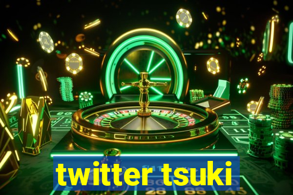 twitter tsuki